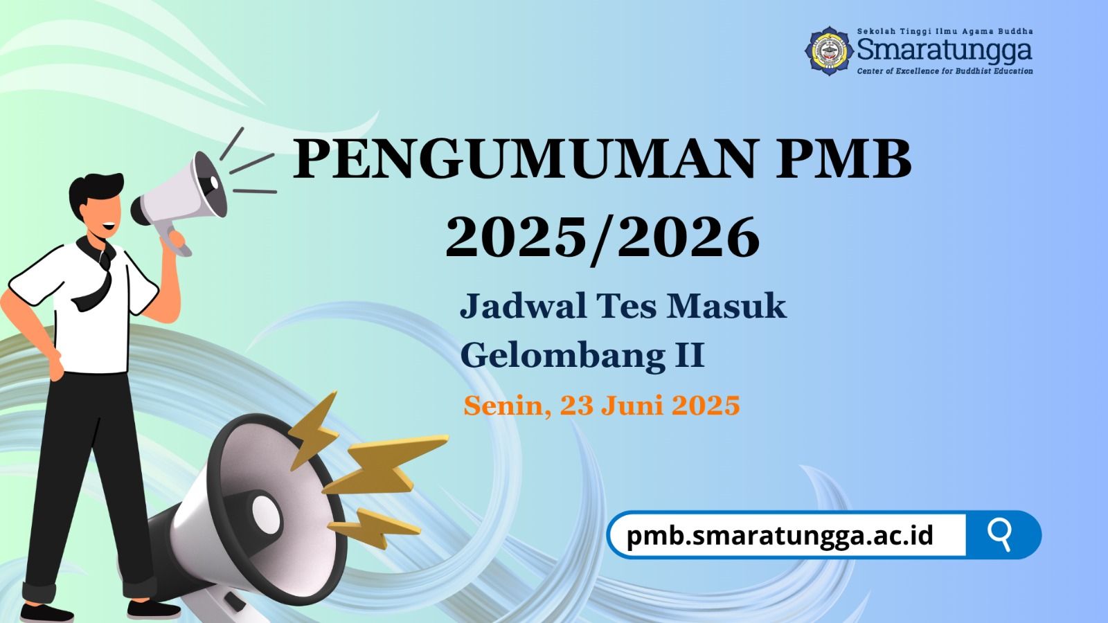 Tes Penerimaan Mahasiswa Baru (PMB) Gelombang 2